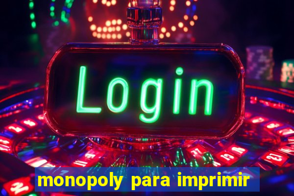 monopoly para imprimir